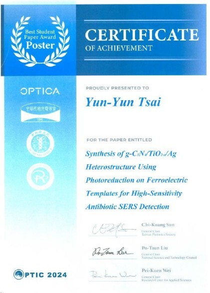 2024-12-29 王子建老師指導學生蔡昀澐參加Optics & Photonics Taiwan International Conference 2024（ OPTIC 2024 ），榮獲Best Student Paper Award (Poster)。